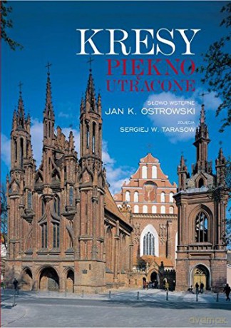 Kresy Piękno Utracone [KSIĄŻKA]