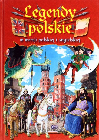 Legendy Polskie W Wersji Polskiej I Angielskiej - Katarzyna Małkowska [KSIĄŻKA]