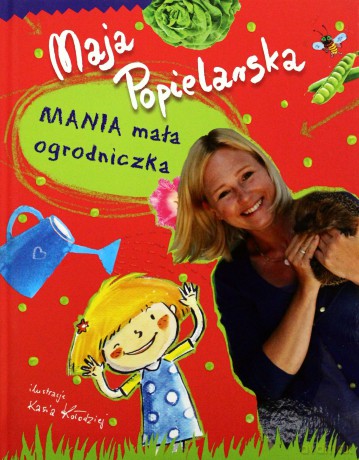 Mania Mała Ogrodniczka - Maja Popielarska [KSIĄŻKA]