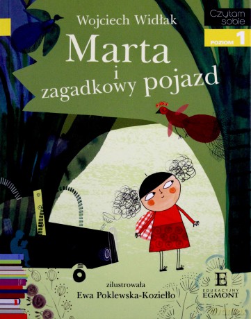 Marta I Zagadkowy Pojazd Czytam Sobie Poziom 1 - Wojciech Widłak [KSIĄŻKA]