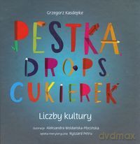 Pestka, drops, cukierek. Liczby kultury (wydanie III) - Grzegorz Kasdepke [KSIĄŻKA]