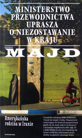 Ministerstwo Przewodnictwa Uprasza o Niezostawanie w Kraju - Hooman Majd [KSIĄŻKA]