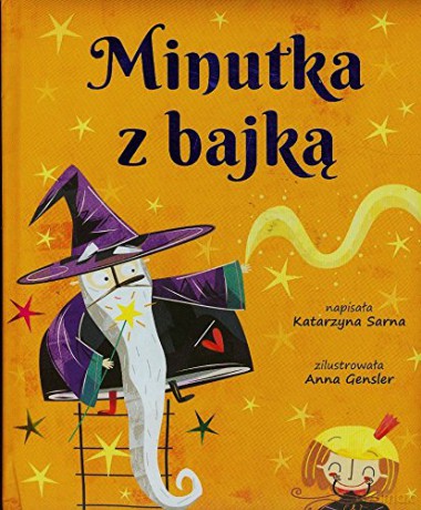Minutka Z Bajką - Katarzyna Sarna [KSIĄŻKA]