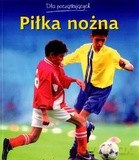 Piłka nożna - Helen Edom, Mike Osborne [KSIĄŻKA]