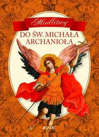 Modlitwy Do Św. Michała Archanioła - Marcello Stanzione [KSIĄŻKA]