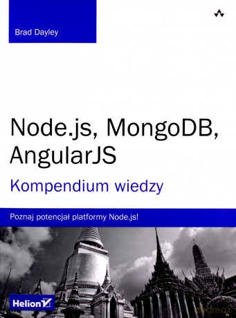 Node.Js Mongodb Angularjs Kompendium Wiedzy - Brad Dayley [KSIĄŻKA]
