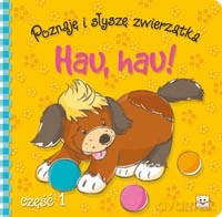 Poznaje I Slysze Zwierzatka Hau Hau Czesc1-Aksk [KSIĄŻKA]
