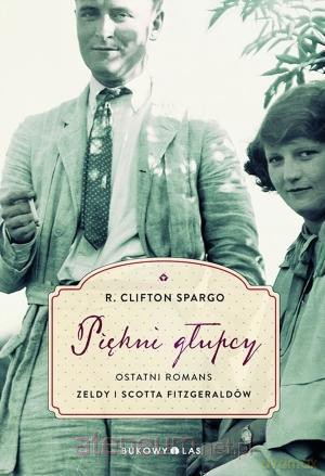 Piękni Głupcy - R. Clifton Spargo [KSIĄŻKA]