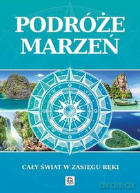 Podróże Marzeń [KSIĄŻKA]