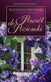 Powrót Do Poziomki - Katarzyna Michalak [KSIĄŻKA]