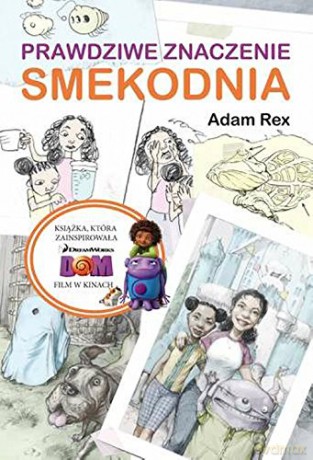 Prawdziwe Znaczenie Smekodnia - Adam Rex [KSIĄŻKA]
