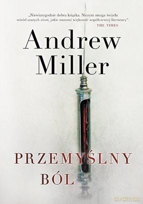 Przemyślny Ból - Andrew Miller [KSIĄŻKA]