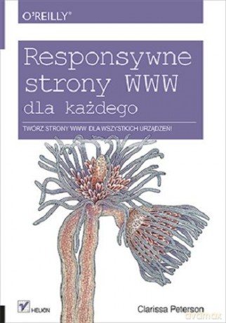 Responsywne Strony Www Dla Każdego - Clarissa Peterson [KSIĄŻKA]