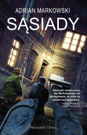 Sąsiady - Adrian Markowski [KSIĄŻKA]