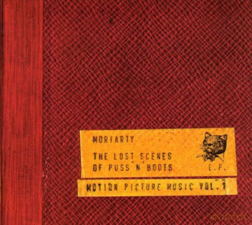 Moriarty: The Lost Scenes Of Puss\'n\'boots [CD]