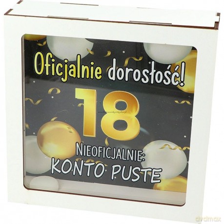 Skarbonka drewniana 18 urodziny "oficjalnie dorosłość..." (17,5x17,5x5,5cm)