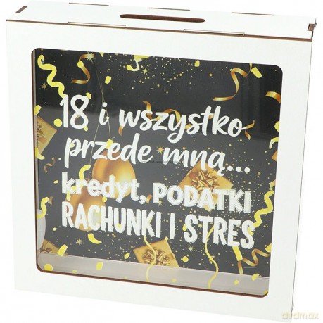 Skarbonka drewniana 18 urodziny "wszystko przede mną..." (17,5x17,5x5,5cm)