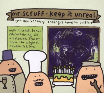 Mr Scruff: Keep It Unreal 10 Year Anniversary [2CD]