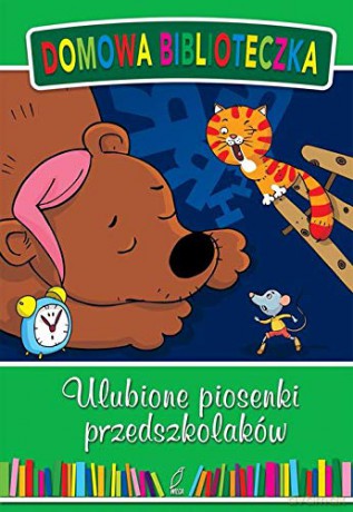 Ulubione Piosenki Przedszkolaków [KSIĄŻKA]