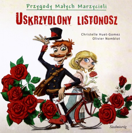 Uskrzydlony Listonosz - Christelle Huet-Gomez, Olivier Nomblot [KSIĄŻKA]
