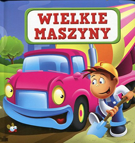 Wielkie Maszyny - Urszula Kozłowska [KSIĄŻKA]