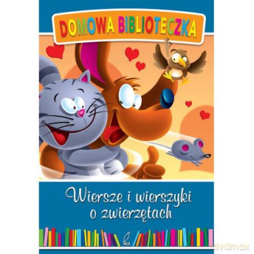 Wiersze I Wierszyki O Zwierzętach [KSIĄŻKA]