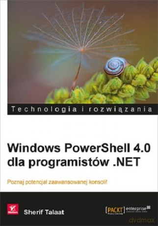 Windows Powershell 4.0 Dla Programistów .NET - Sherif Talaat [KSIĄŻKA]