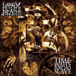 Napalm Death: Time Waits For No Slave [WINYL]+[CD]