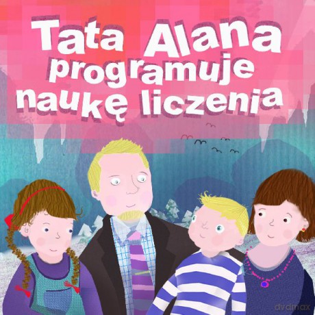Tata Alana programuje naukę liczenia - Andrzej Przemysław Urbański [KSIĄŻKA]