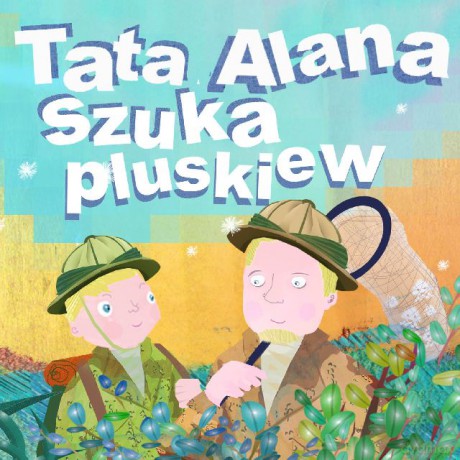 Tata Alana szuka pluskiew - Andrzej Przemysław Urbański [KSIĄŻKA]