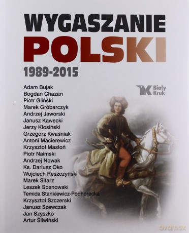Wygaszanie Polski [KSIĄŻKA]
