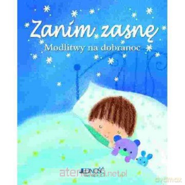 Zanim Zasnę Modlitwy Na Dobranoc - Elena Pasquali, Dubravka Kolanovic [KSIĄŻKA]