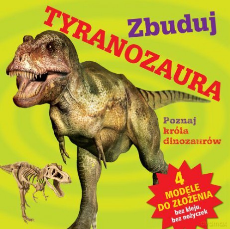 Zbuduj Tyranozaura [KSIĄŻKA]