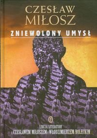 Zniewolony Umysł - Czesław Miłosz [KSIĄŻKA]