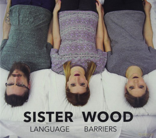 Sister Wood: Language Barriers [CD]