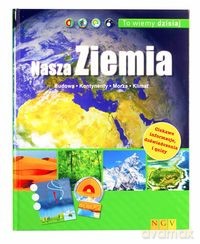 To wiemy dzisiaj Nasza Ziemia [KSIĄŻKA]