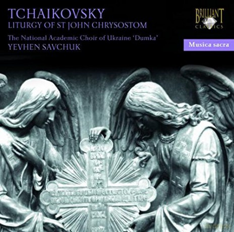 Dumka Choir Ukraine: Tchaikovsky: Liturgy Of St John Chrysostom [CD]
