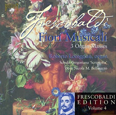 Loreggian, Ruin: Frescobaldi Edition Vol. 4: Fiori Musicali - 3 Organ Masses [CD]