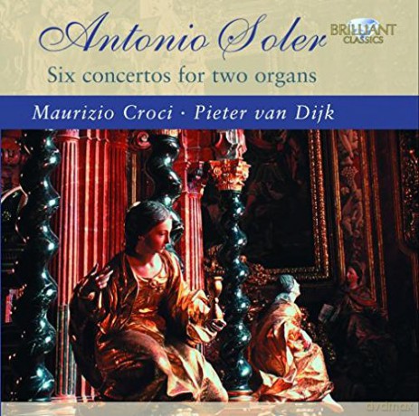 Pieter Van Dijk: Soler - Concertos For 2 Organs [CD]