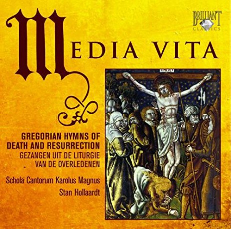Schola Cantorum Karolus Magnus: Media Vita - Gregorian Hymns Of Death And Resurrection - Gezangen Uit De Liturgie Van De Overledenen [CD]