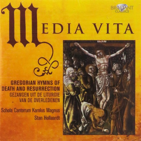 Schola Cantorum Karolus Magnus: Media Vita - Gregorian Hymns Of Death And Resurrection - Gezangen Uit De Liturgie Van De Overledenen [CD]