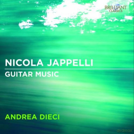 Andrea Dieci: Jappelli: Guitar Music [CD]