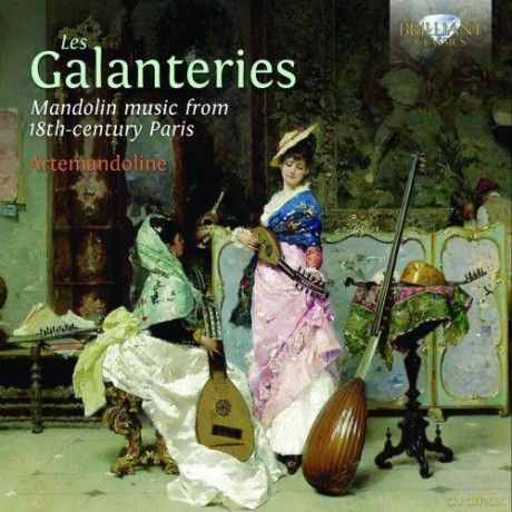 Artemandoline: Les Galanteries: Mandolin Music From 18th - Century Paris [CD]