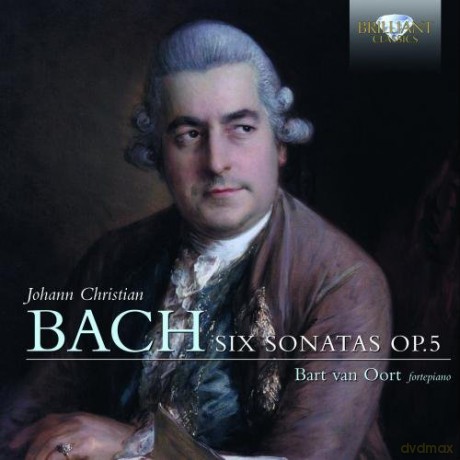 Bart Van Oort: J. C. Bach: Six Sonatas Op. 5 [CD]