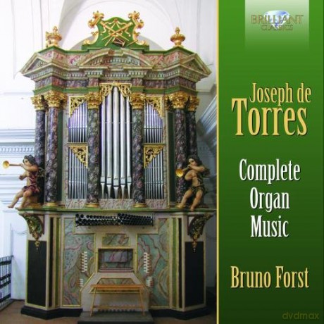 Bruno Forst: De Torres: Complete Organ Music [CD]