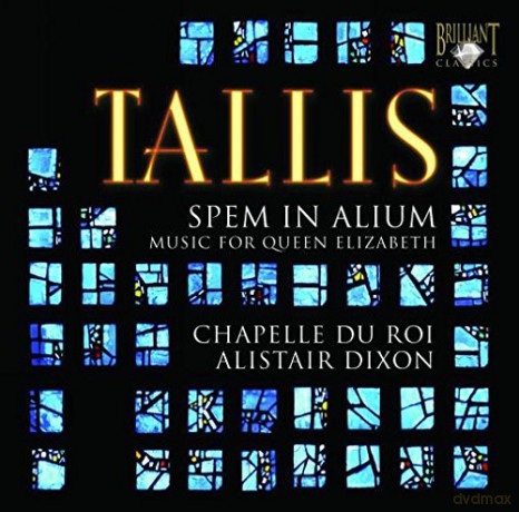 Chapelle Du Roi: Tallis: Spem In Alium, Music For Queen Elisabeth [CD]