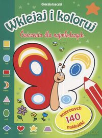 Wklejaj i koloruj Ćwiczenia dla najmłodszych [KSIĄŻKA]
