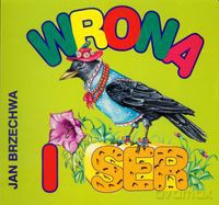 Wrona i ser - Jan Brzechwa [KSIĄŻKA]