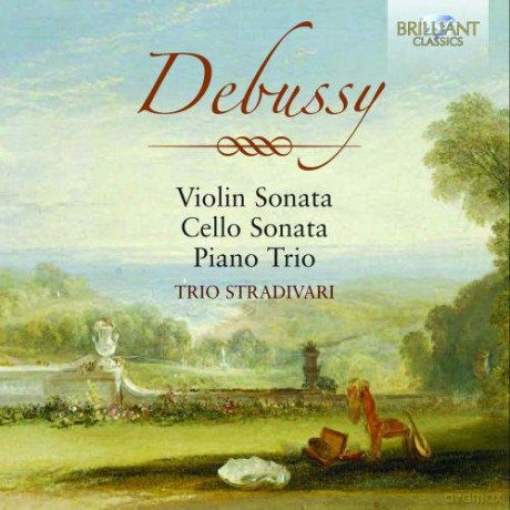 Debussy: Violin Sonata - Cello Sonata - Piano Trio [CD]