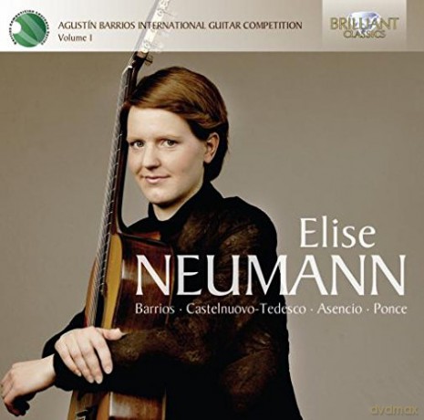 Elise Neumann: Augustin Barrios International Guitar Competition Vol. 1 [CD]